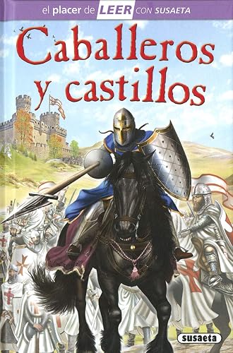 Caballeros y castillos (El placer de LEER con Susaeta - nivel 4)