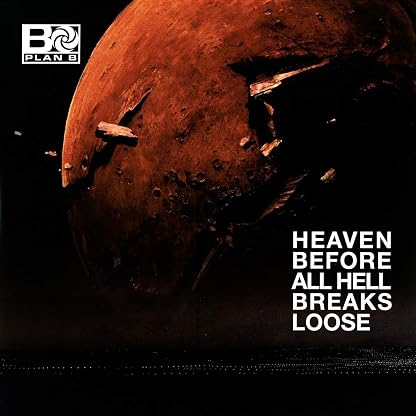 Heaven Before All Hell Breaks Loose [Disco de Vinil] por Plan B — capa do álbum