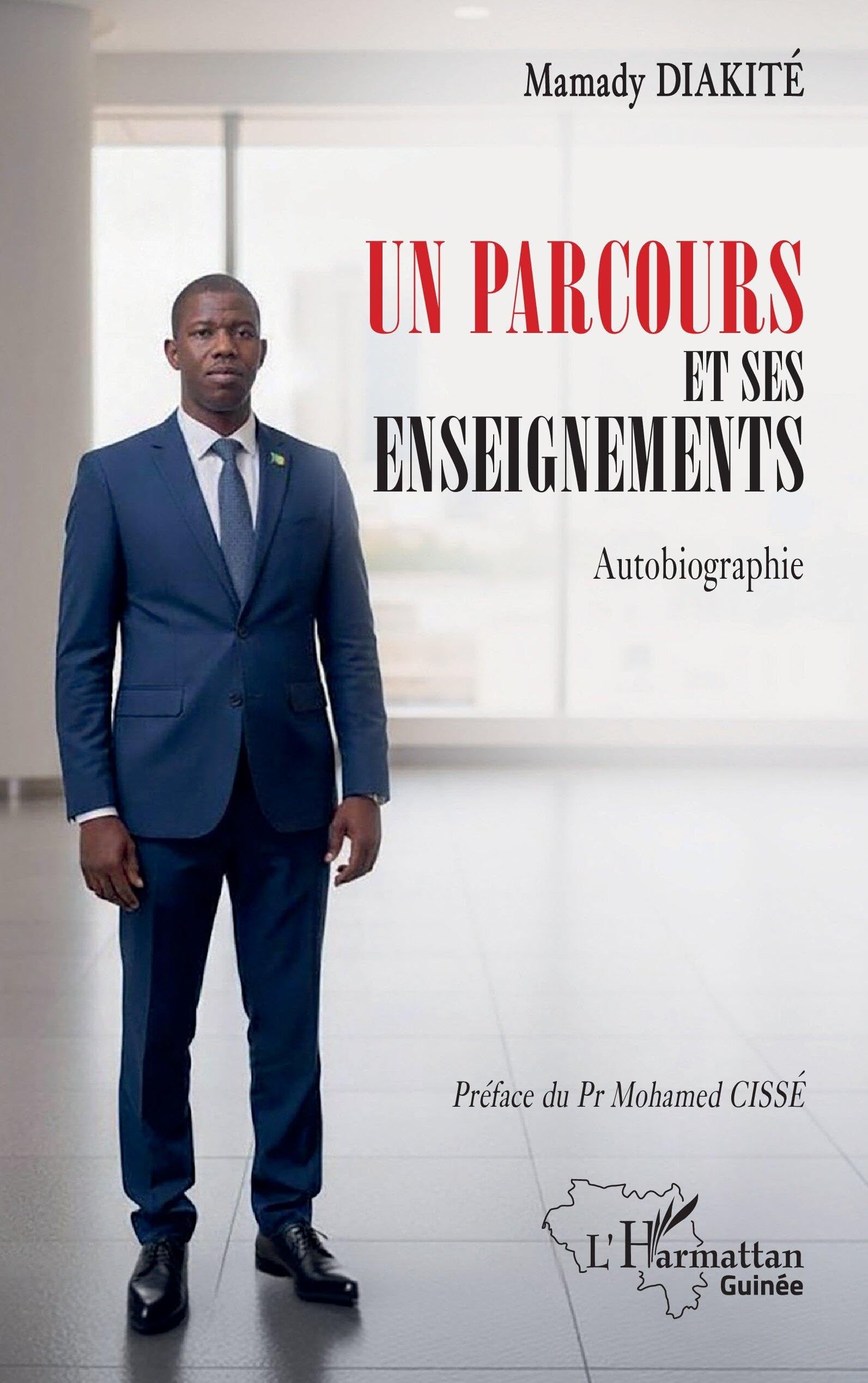 Un parcours et ses enseignements: Autobiographie (Harmattan Guinée)