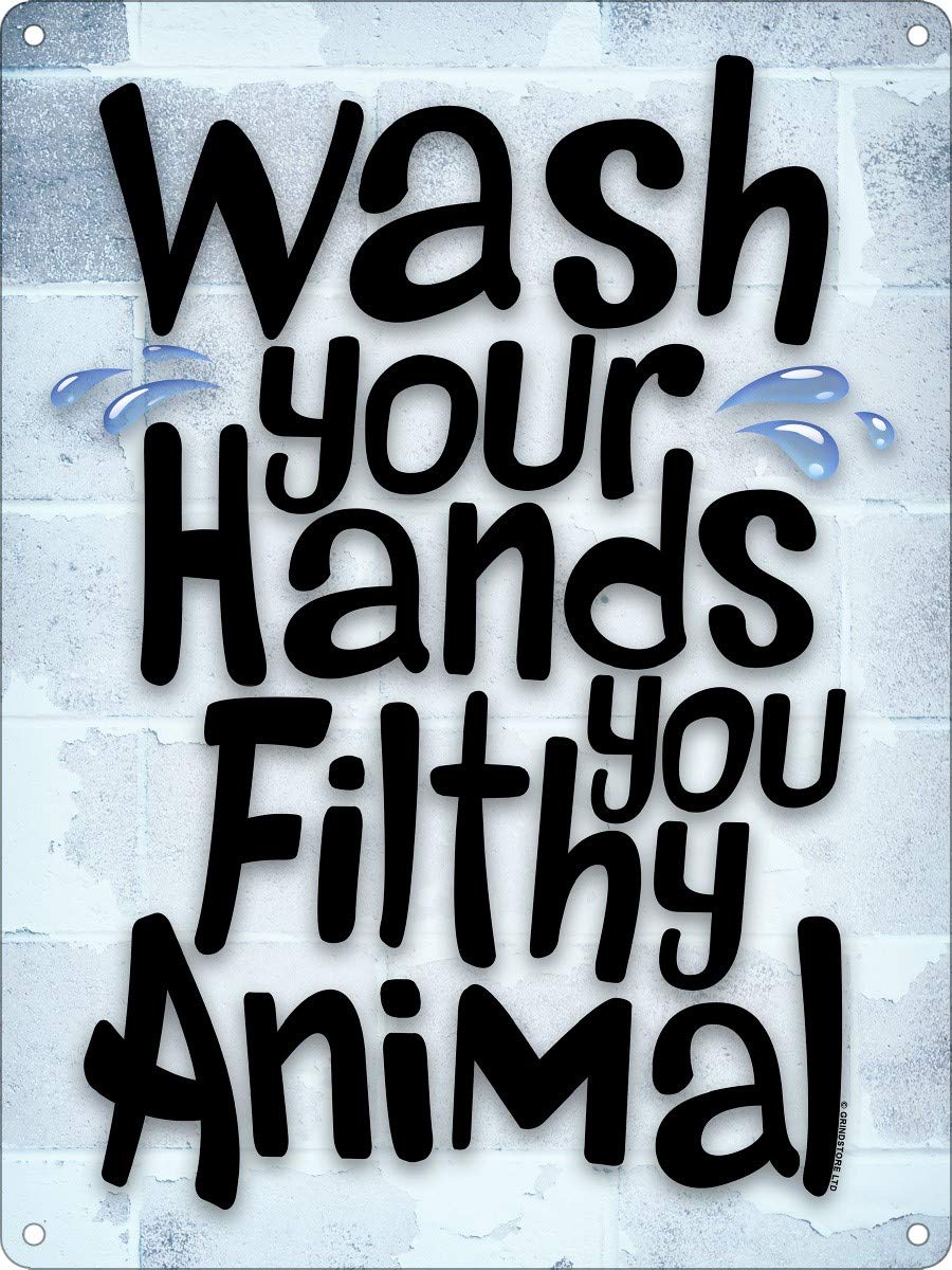 Grindstore White Wash Your Hands You Filthy Animal Mini Tin Sign 15 X 20Cm