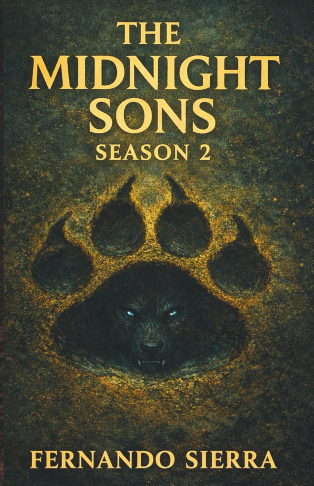The Midnight Sons: A Teen Young Adult coming-of-age Werewolf story: Season 2