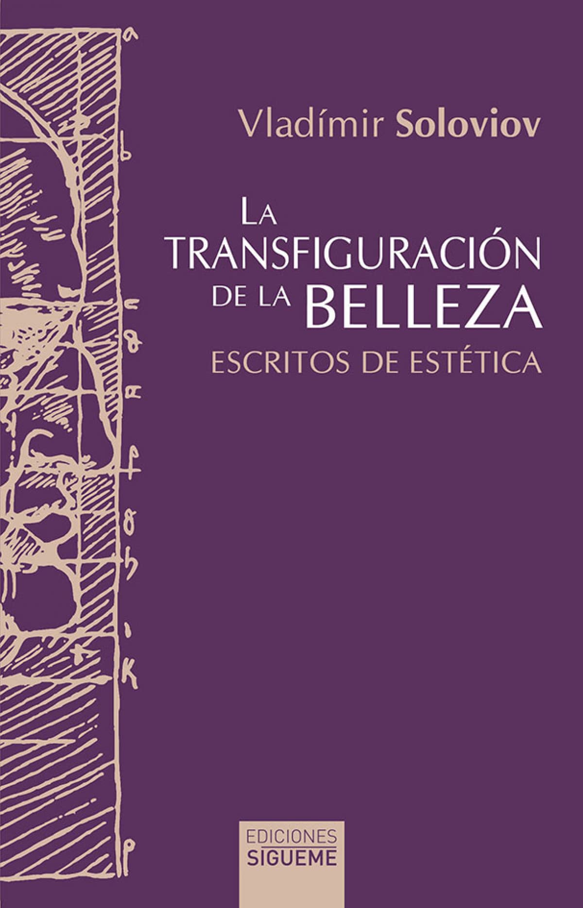 La Transfiguración De La Belleza: Ensayos de estética: 128 (Hermeneia)