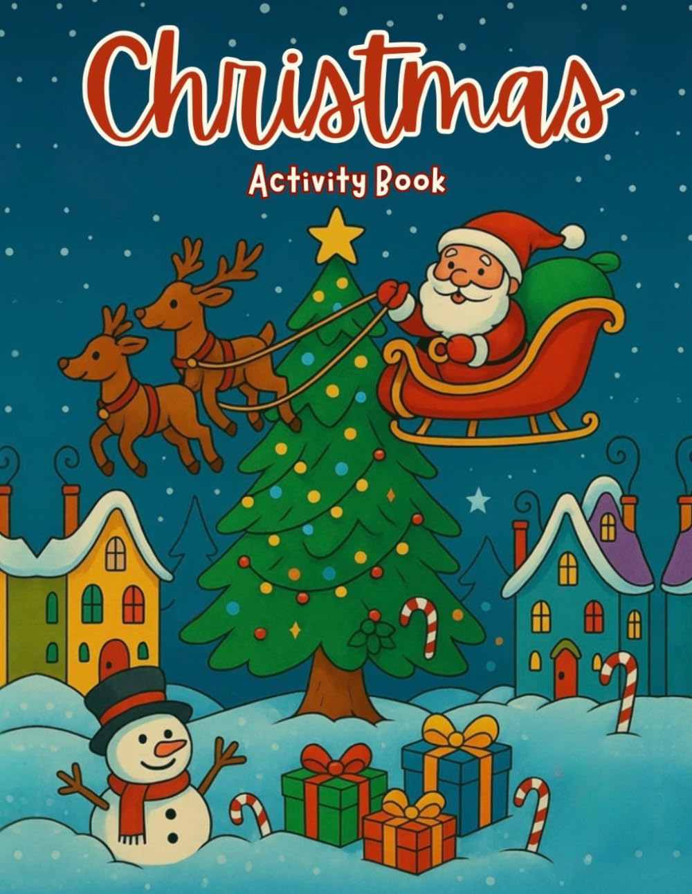 Christmas Activity Book for Kids : Magical Holiday Games, Coloring, Writing and More