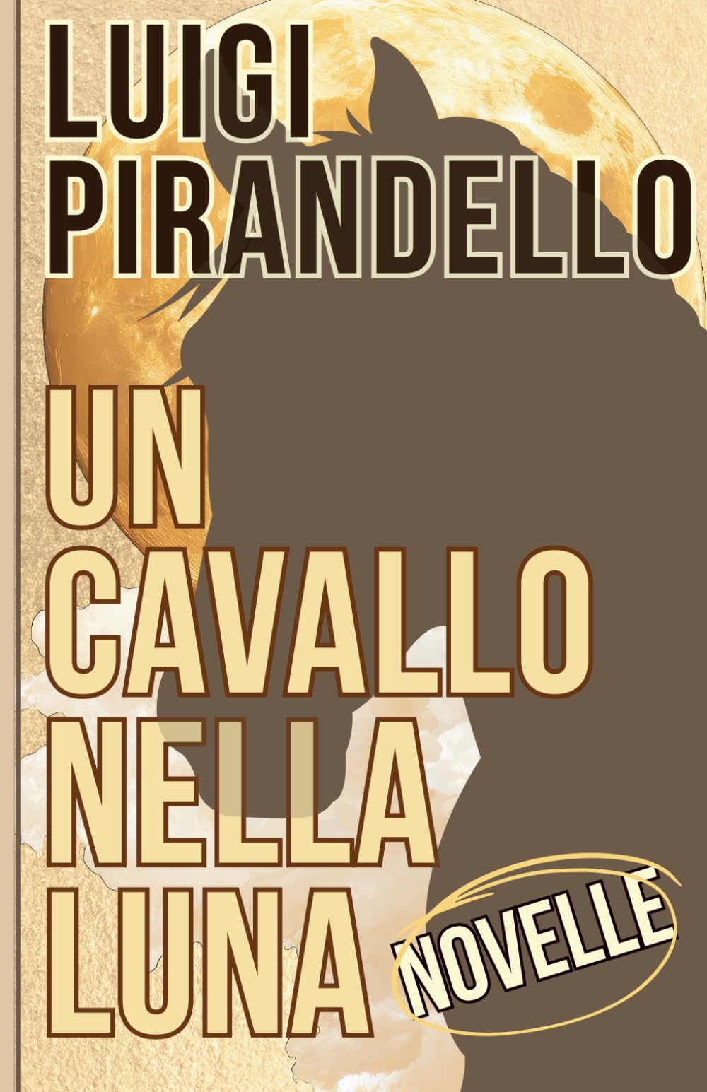 Un Cavallo nella luna: Novelle di Luigi Pirandello – Edizione critica a cura di Calliope Eckelby