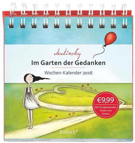 Im Garten der Gedanken - Wochen-Kalender 2016: Mit 53 inspirierenden Texten und Zitaten. Wochen-Kalender