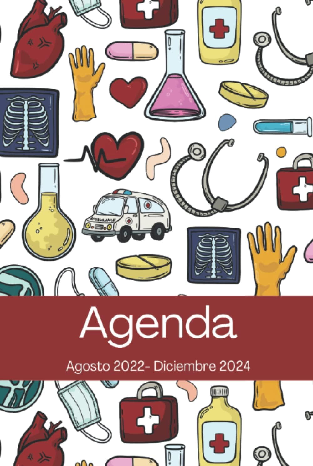 Agenda Agosto 2022 - Diciembre 2024: Regalo para Enfermeras, Estudiantes de Medicina, Médicos, Personal Sanitario, Calendario Vista Semanal y Mensual