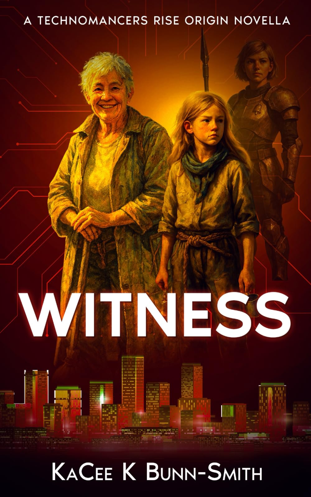 Witness: A Technomancers Rise Origin Novella (Tales of the Technomancer's Rise)