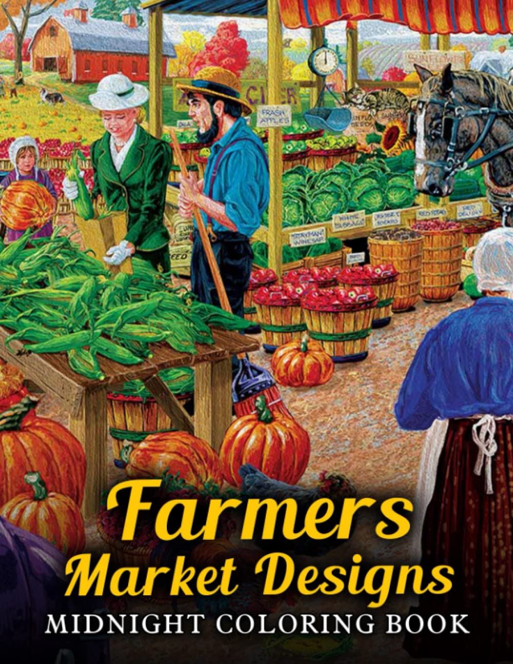 Midnight Farmers Market Designs Coloring Book: Wonderful Coloring Pages On Black Background Featuring Awesome Markets Stuff For All Ages To Relax And Have Fun