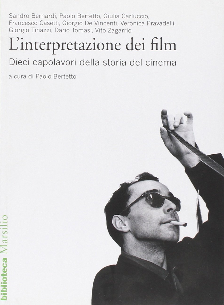 L'interpretazione dei film. Dieci capolavori della storia del cinema