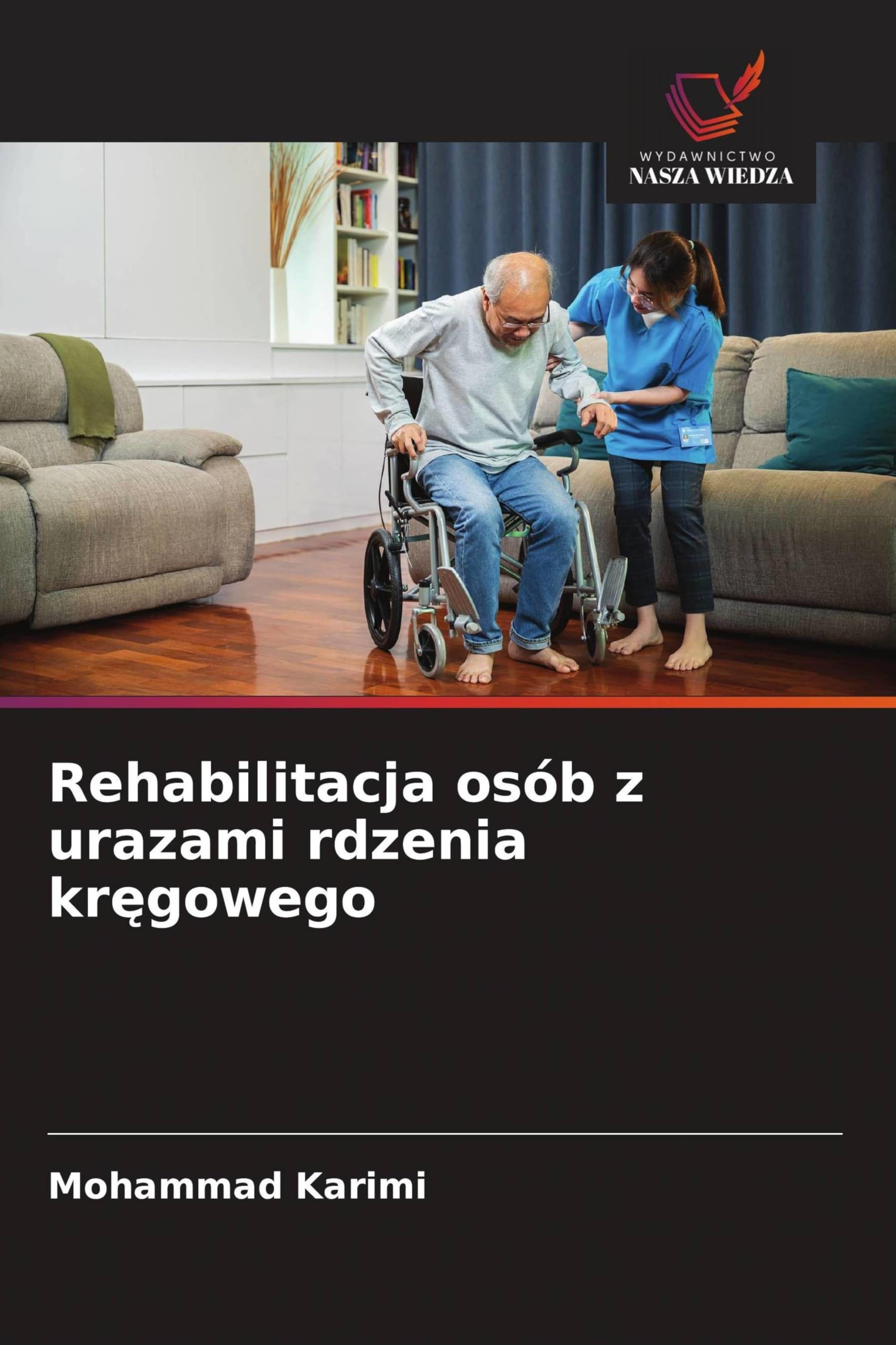 Rehabilitacja osób z urazami rdzenia kręgowego