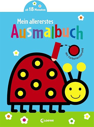 Mein allererstes Ausmalbuch (Marienkäfer): Fördere die Motorik und die Kreativität deines Kindes mit diesem Malbuch ab 18 Monaten