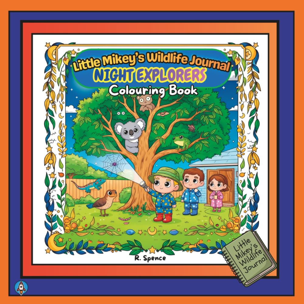 Little Mikey's Wildlife Journal: Night Explorers: A Colouring Adventure