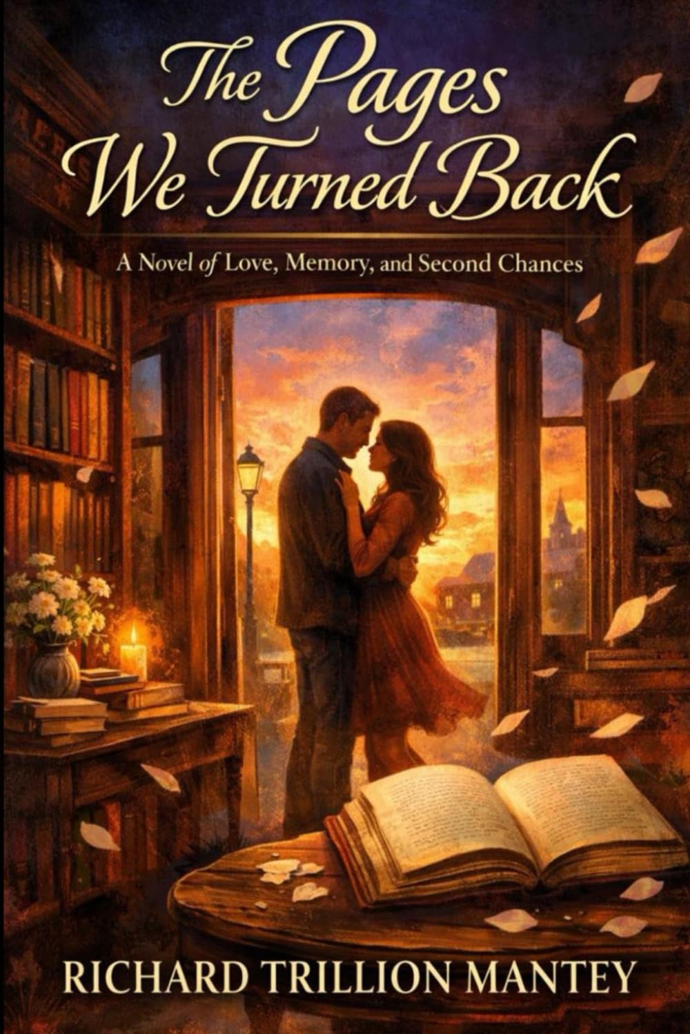 The Pages We Turned Back: A Novel of Love, Memory and Second Chances