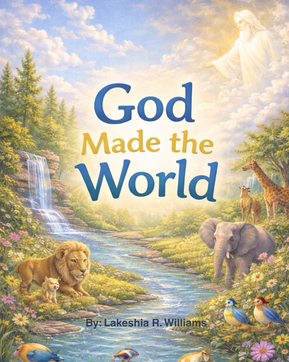 God Made the World