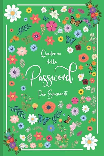 Quaderno Delle Password Per Smemorati: Le Mie Password , per non dimenticaire ed organizzare fino a 312 password in ordine alfabetico | Rubrica alfabetica