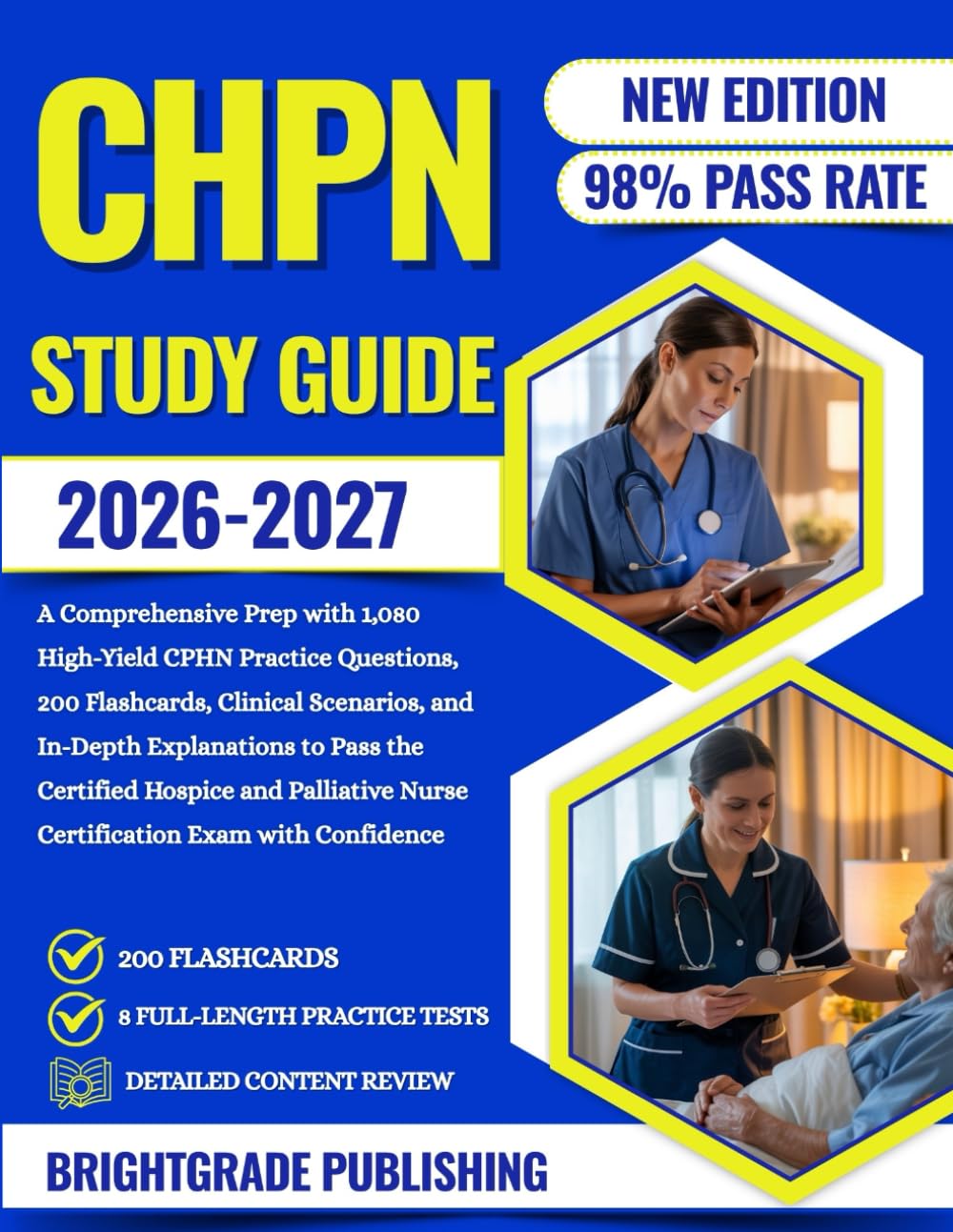 CHPN STUDY GUIDE 2026-2027: A Comprehensive Prep with 1,080 High-Yield CPHN Practice Questions, 200 Flashcards, Clinical Scenarios, and In-Depth ... Nurse Certification Exam with Confidence