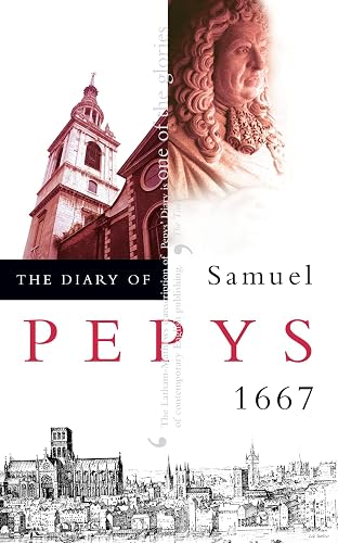 The Diary of Samuel Pepys: Volume VIII - 1667: 8