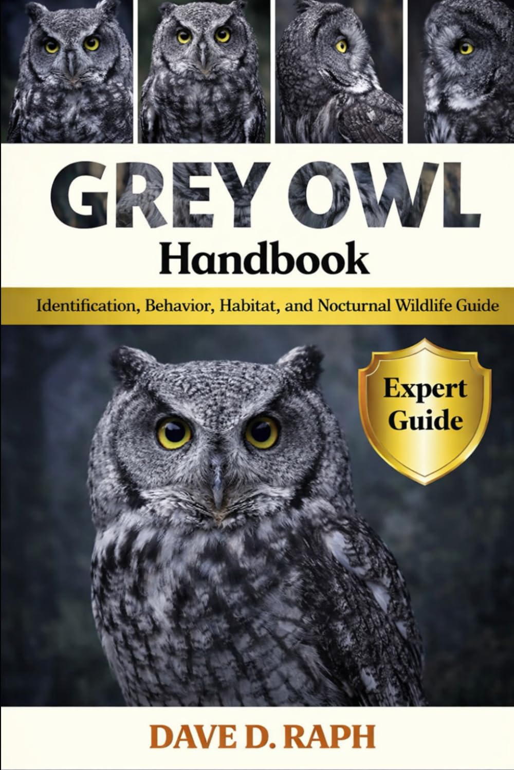 Grey Owl Handbook: Identification, Behavior, Habitat, and Nocturnal Wildlife Guide