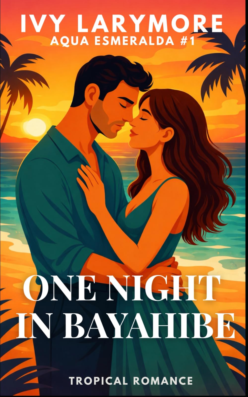 One Night in Bayahibe (Aqua Esmeralda Series)