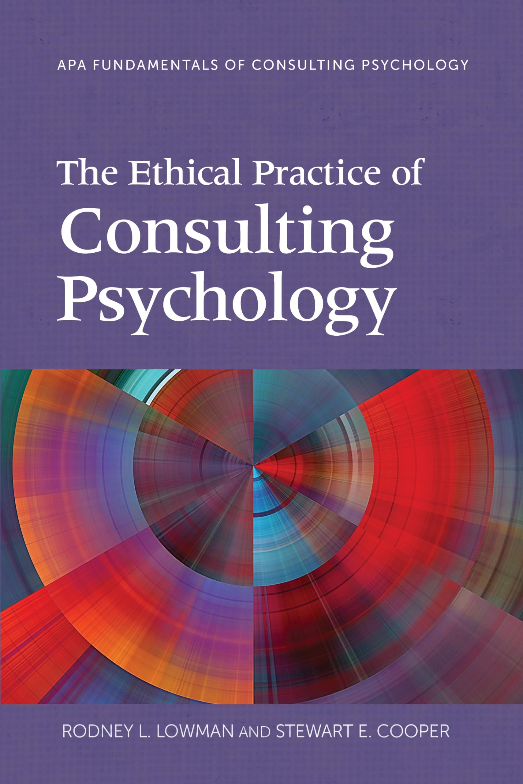 Buy The Ethical Practice of Consulting Psychology (Fundamentals of Consulting Psychology) — BookShops.in