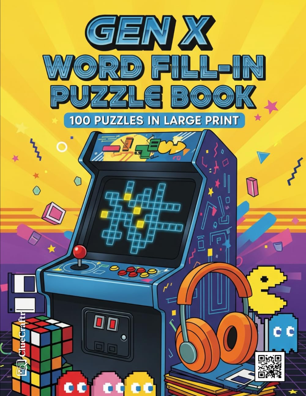 Gen X Word Fill-In Puzzle Book: A Totally Awesome Criss-Cross Activity Book of 80s & 90s Nostalgia for Adults | 100 Large Print Brain Teasers (Word