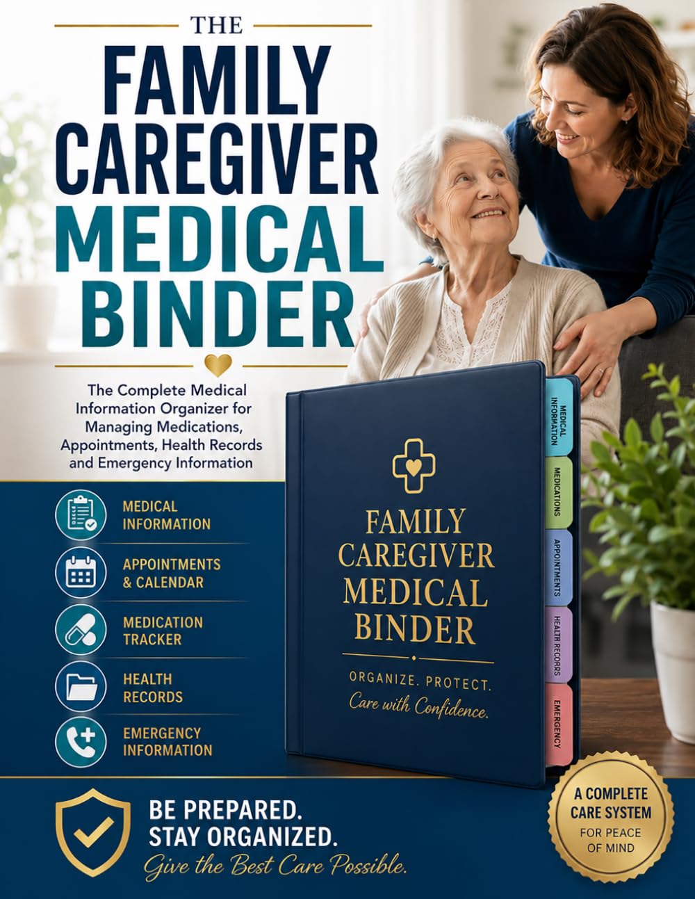 The Family Caregiver Medical Binder: The Complete Medical Information Organizer for Managing Medications, Appointments, Health Records and Emergency Information (Caregiver Resource Library)