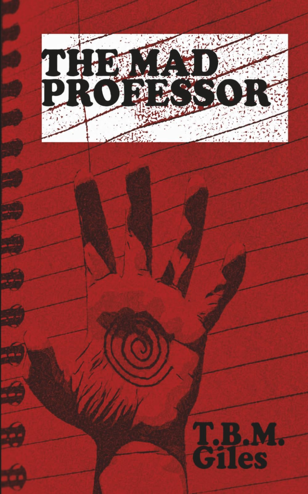 The Mad Professor: A Novella