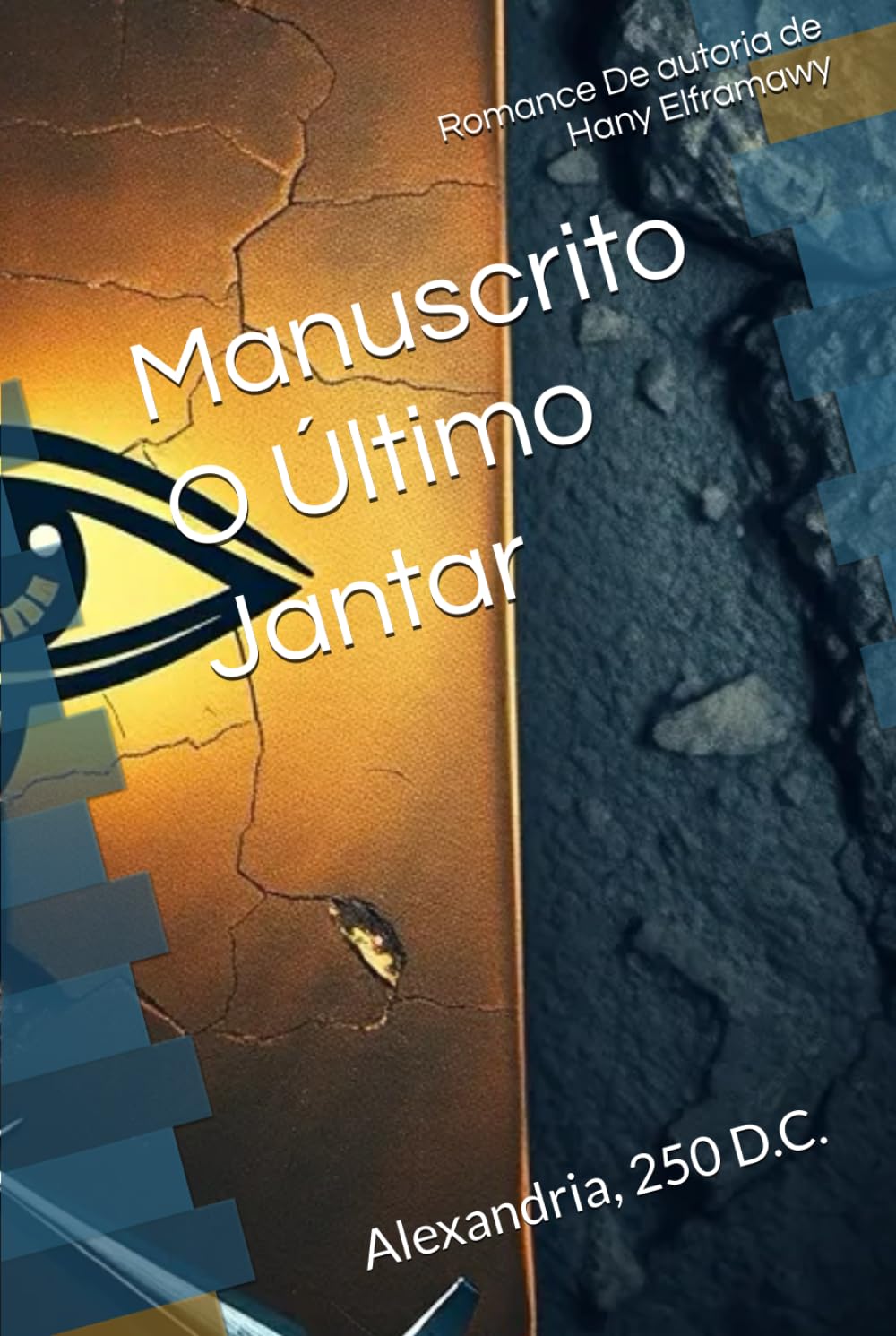 Manuscrito O Último Jantar: Alexandria, 250 d.C.