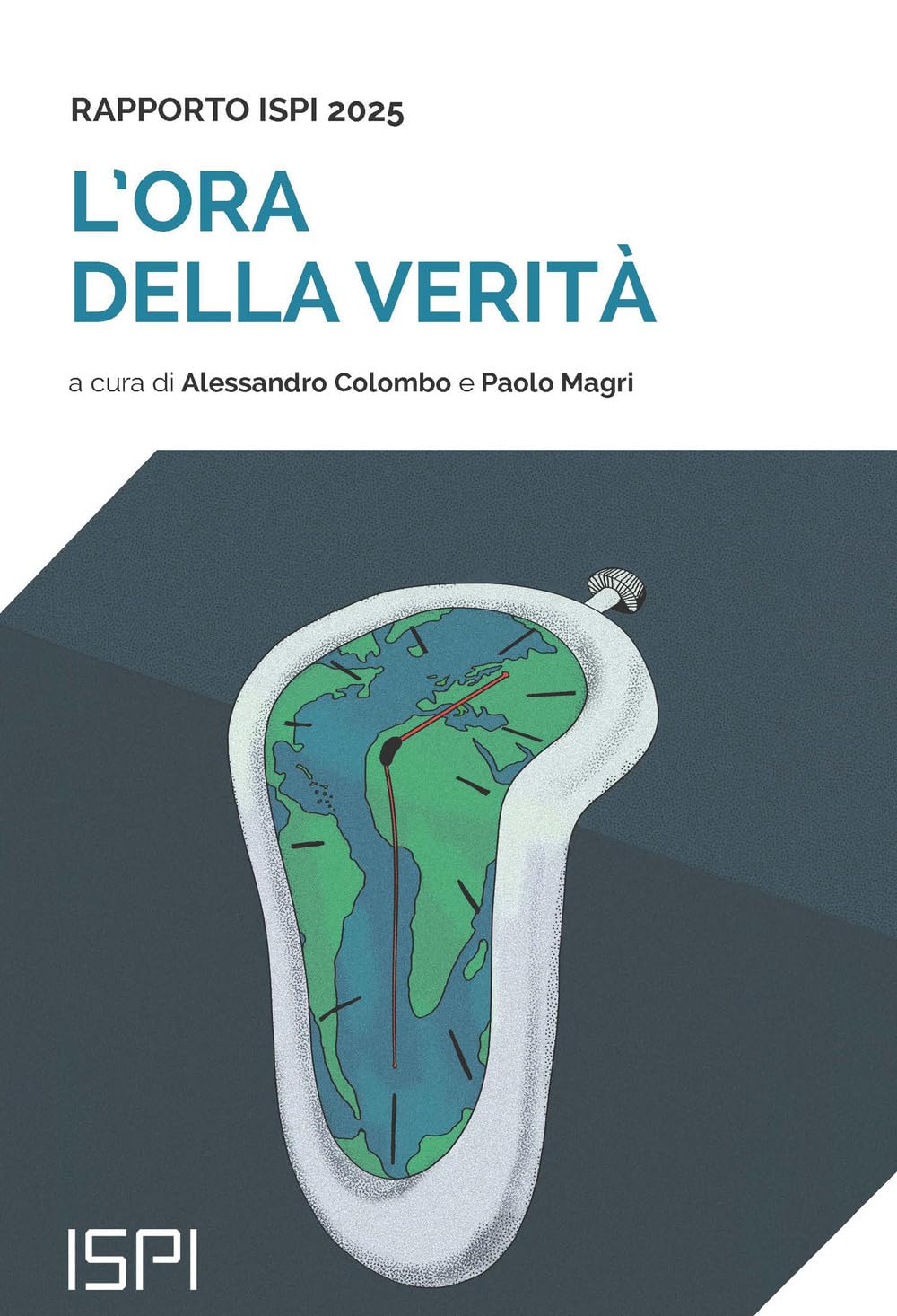 L'ora Della Verità. Rapporto Ispi 2025 - 4