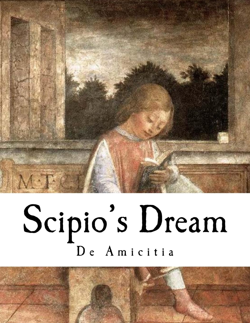 Scipio's Dream: De Amicitia (Classic Cicero)