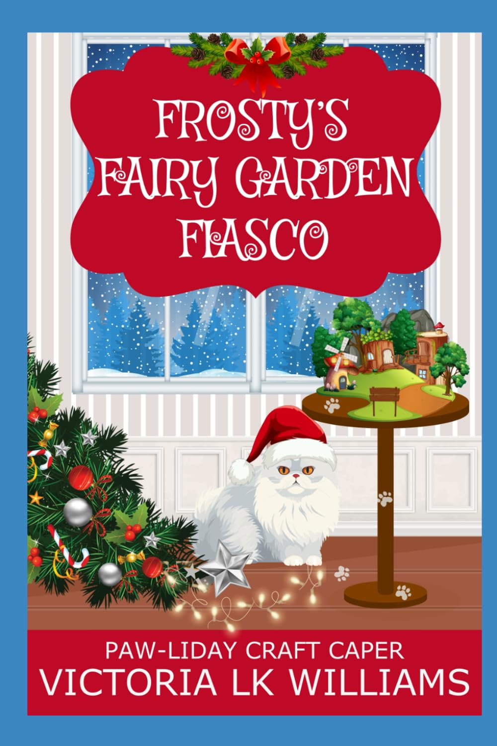 Frosty's Fairy Garden Fiasco: A Crafty Garden Christmas Cozy Mystery