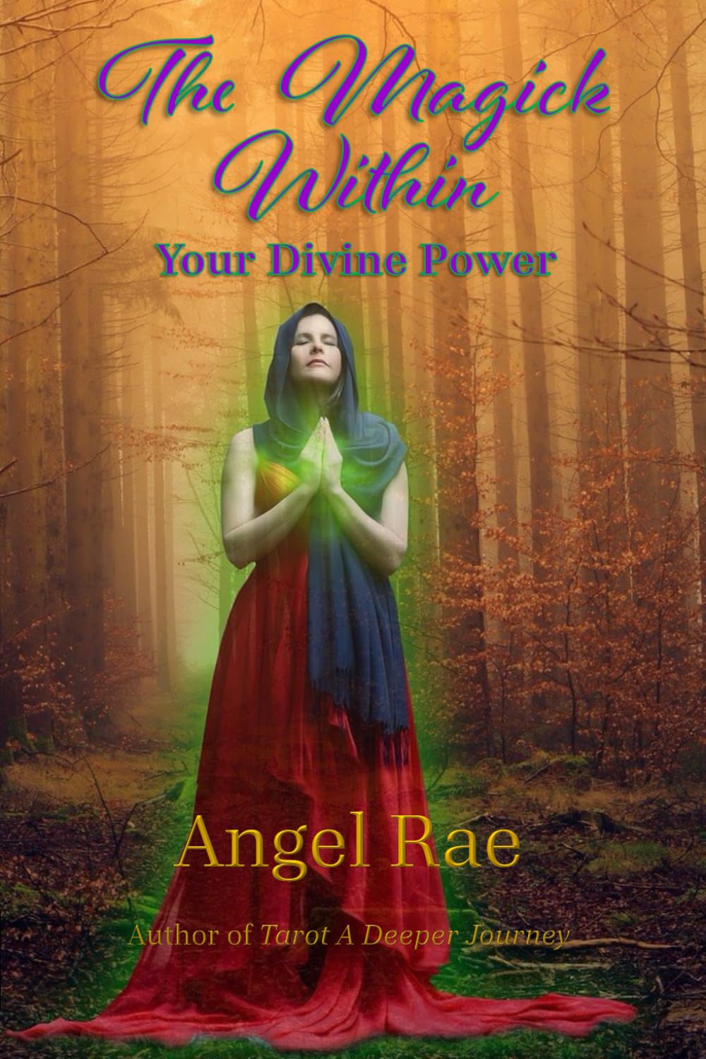 The Magick Within Your Divine Power,