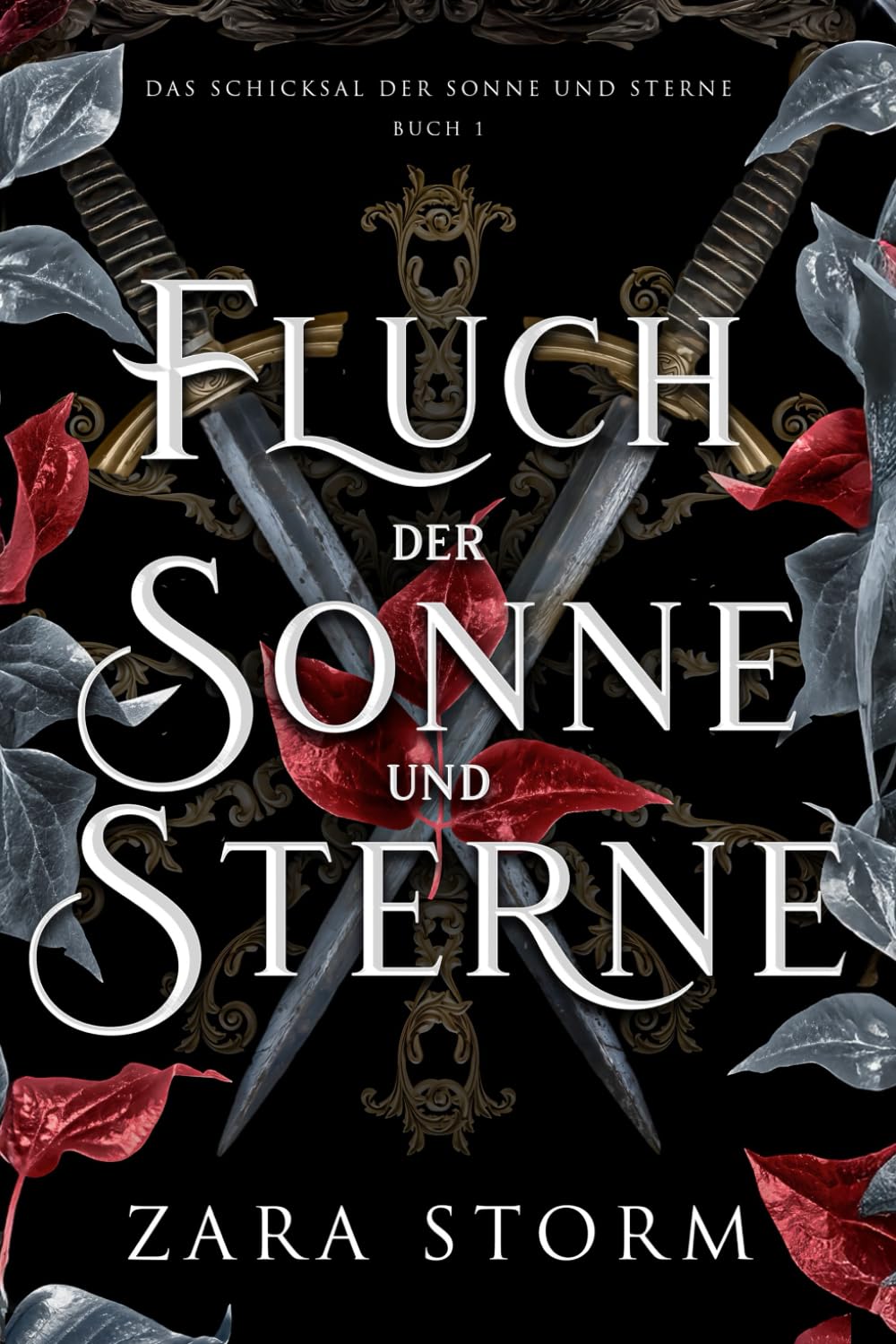 Fluch der Sonne und Sterne: Eine düstere Fantasy-Romanze (Das Schicksal der Sonne und Sterne)