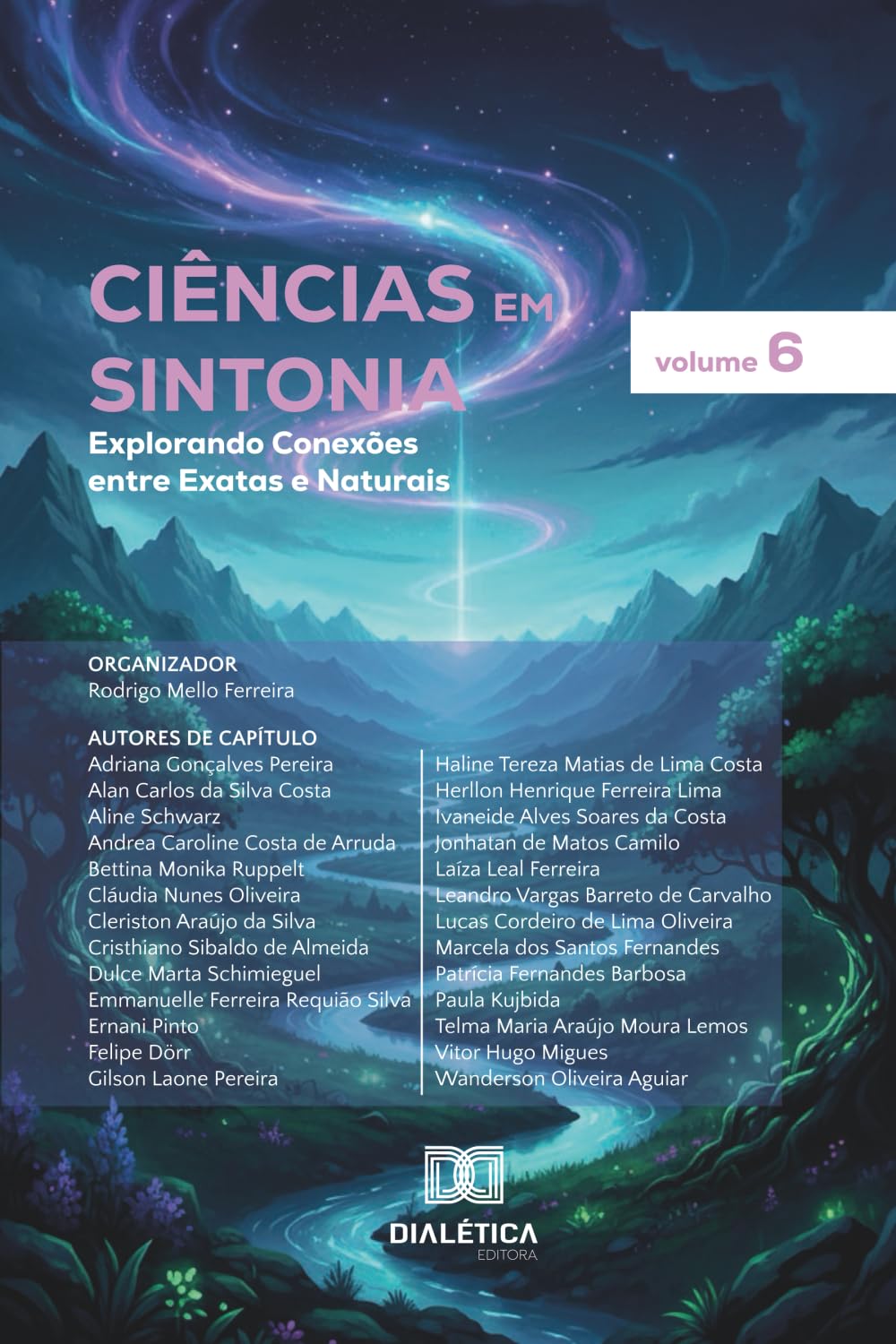 Ciências em Sintonia: Explorando Conexões entre Exatas e Naturais - Volume 6