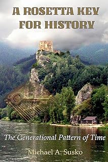 A Rosetta Key for History: The Generational Pattern of Time: 1