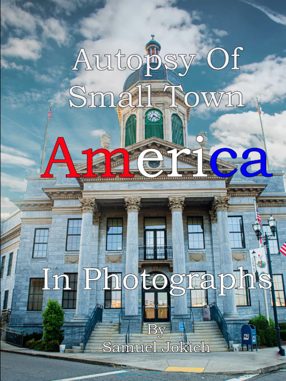 Autopsy Of An American Small Town recueil nostalgie rurale