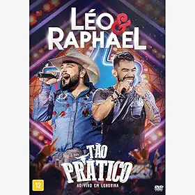 Léo & Raphael - Tão Prático Ao Vivo Em Londrina