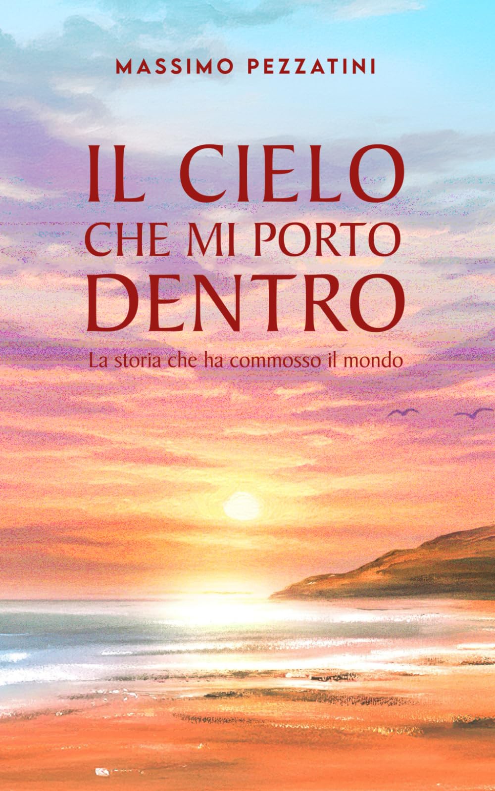 Il cielo che mi porto dentro: La storia che ha commosso il mondo