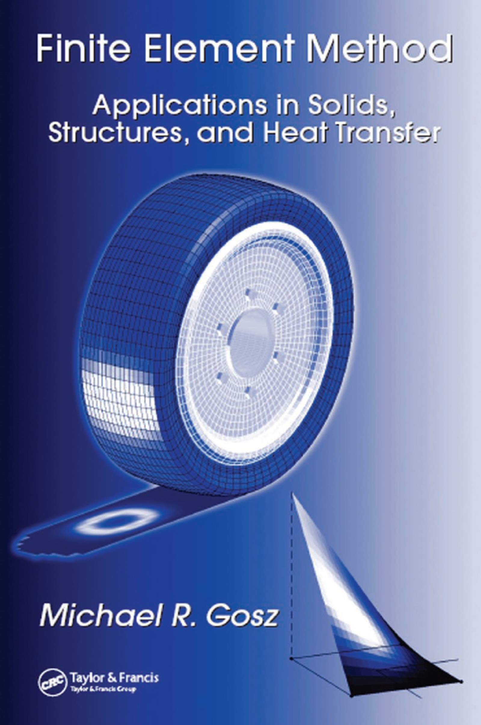 Finite Element Method en solides et structures : livre de simulation thermique