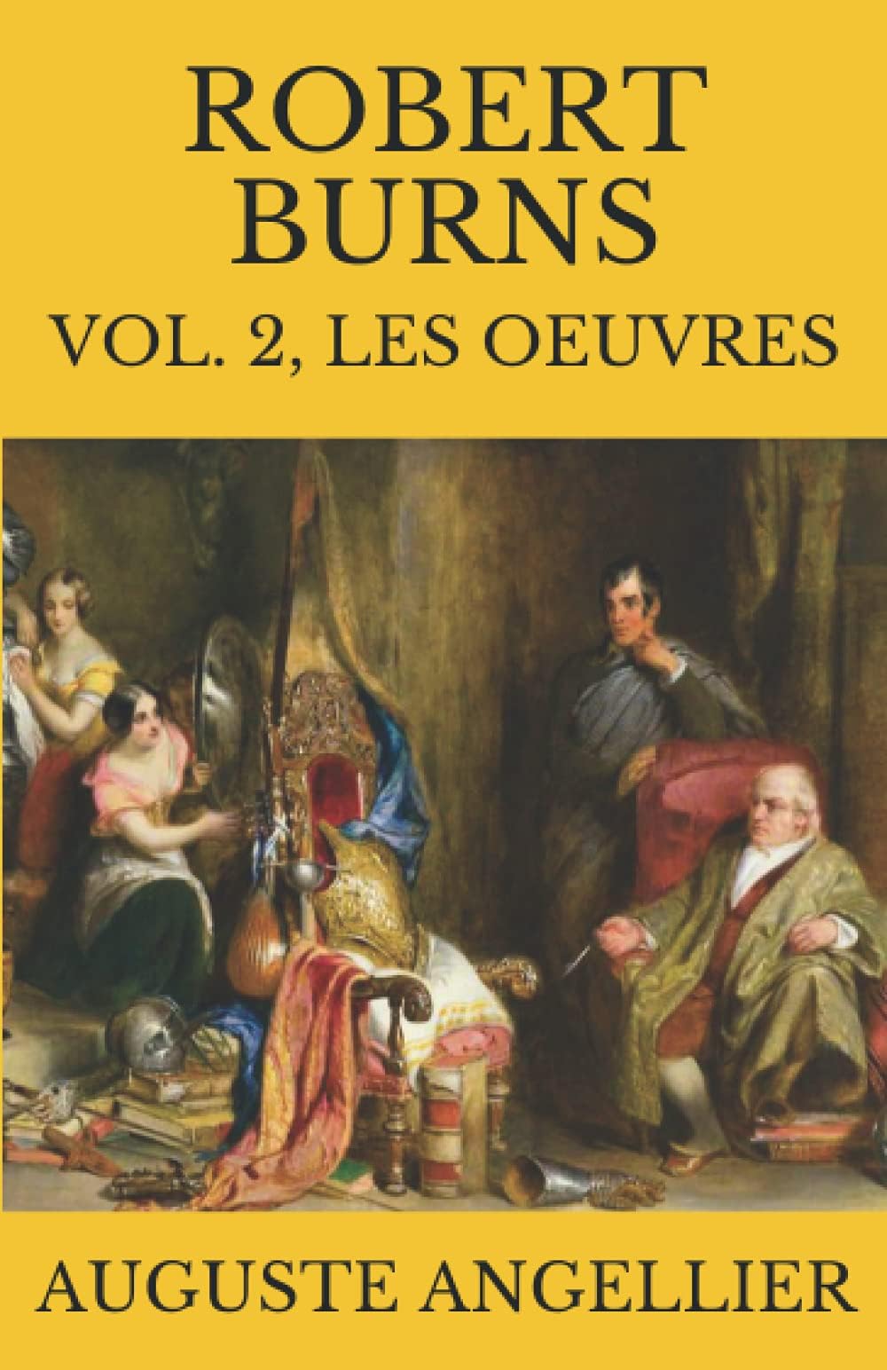 Robert Burns: Vol. 2, Les Oeuvres
