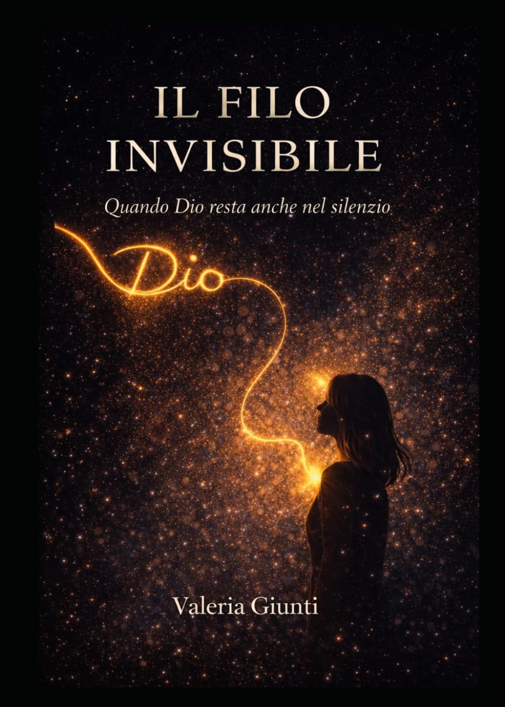 IL FILO INVISIBILE: Quando Dio resta anche nel silenzio