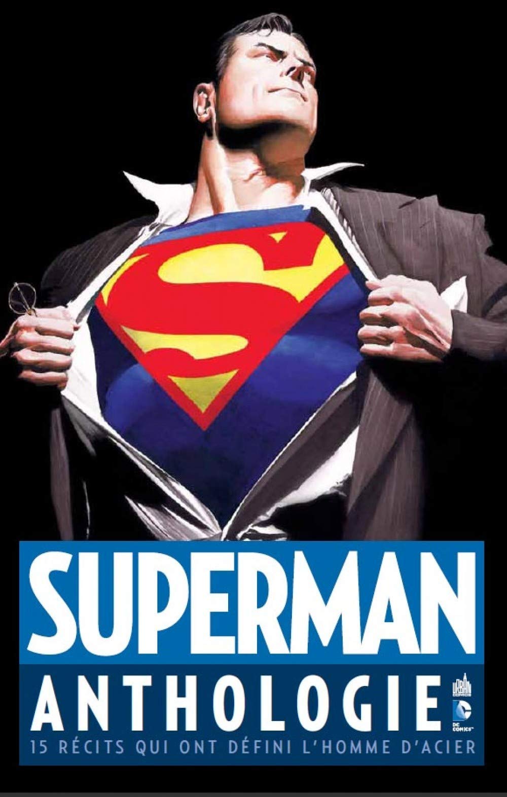 SUPERMAN ANTHOLOGIE: 15 récits qui ont défini l'homme d'acier