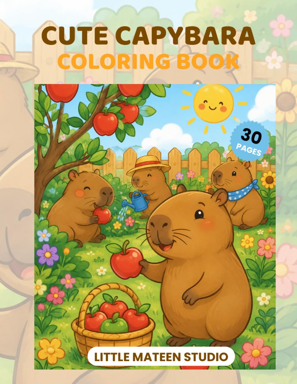 Cute Capybara Coloring Book: 30 Fun and Easy Coloring Pages for Kids Ages 4-8