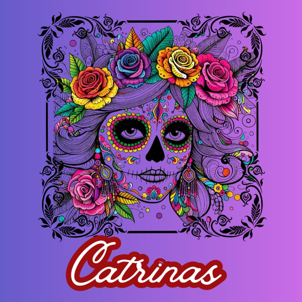 Catrinas: 100 ilustraciones llenas de elegancia, tradición y color mexicano.