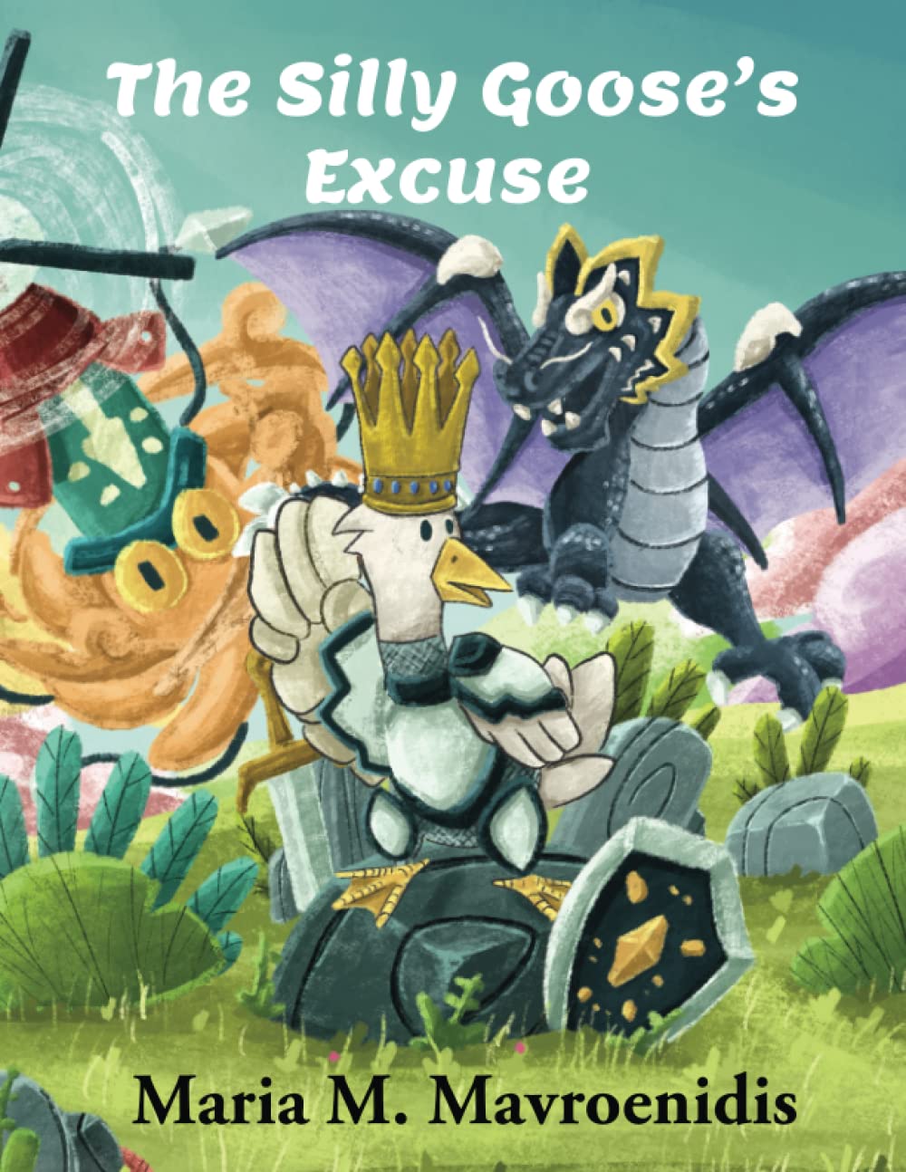 The Silly Goose's Excuse (Little Quirky Adventures)