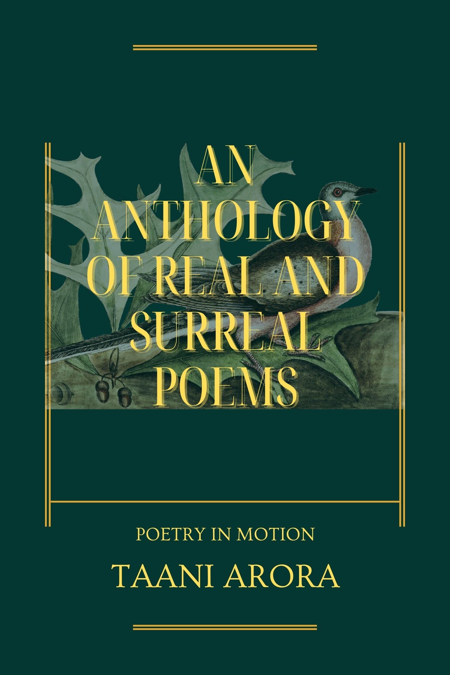 An Anthology Of Real And Surreal Poems