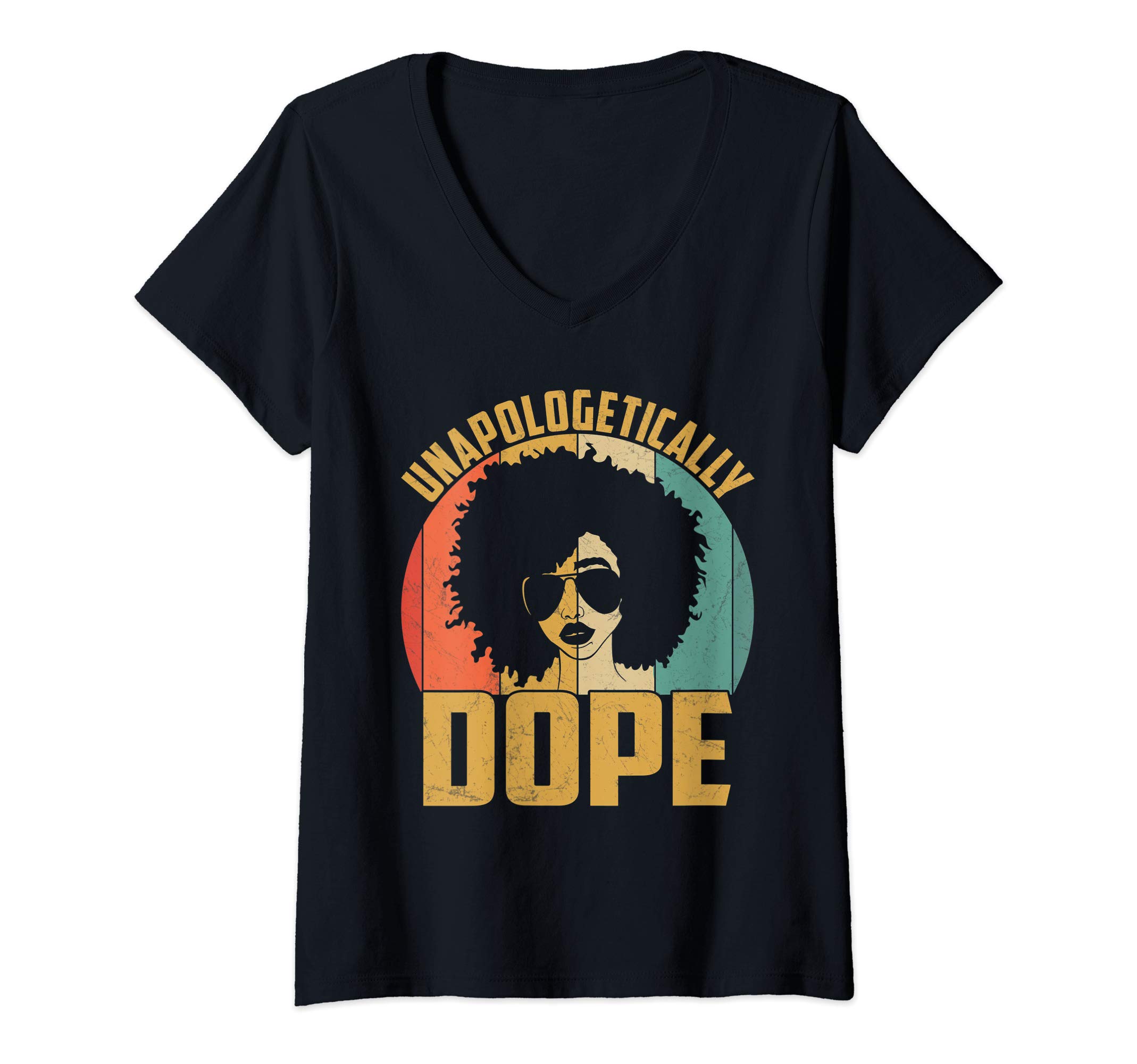 Unapologetically Dope PrideInMyBlackCoWomens Unapologetically Dope Black Pride Melanin African American V-Neck T-Shirt