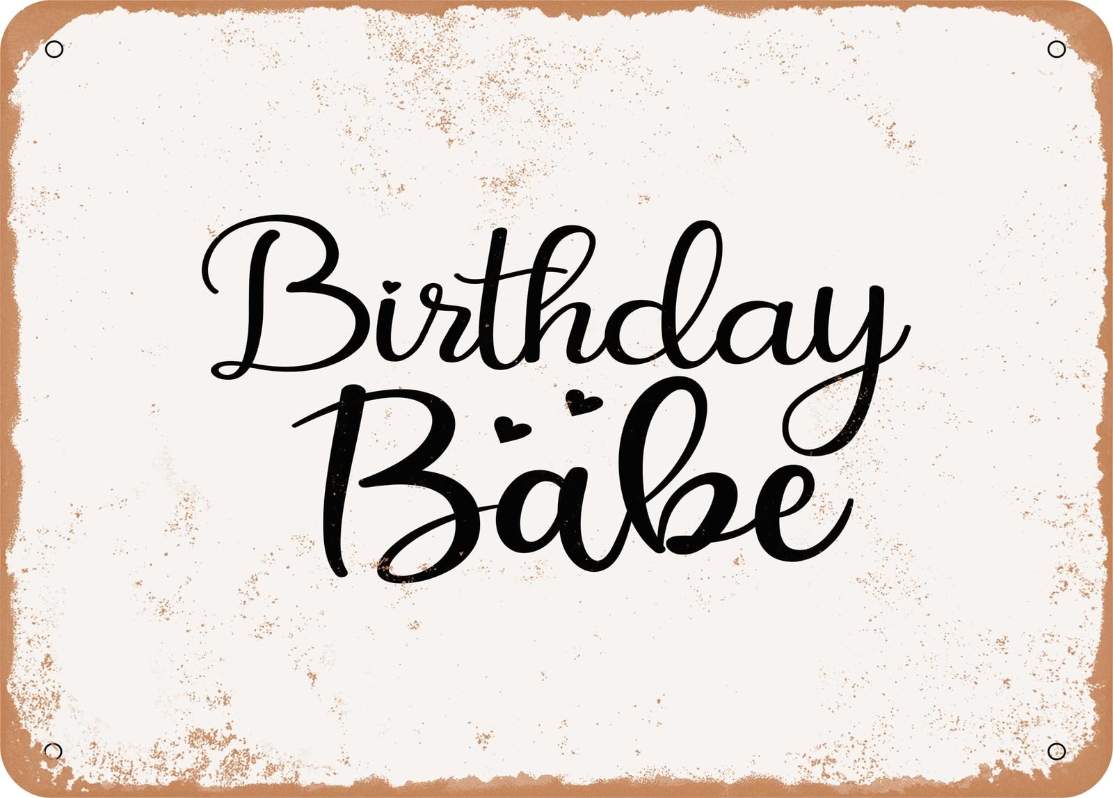 Metal Sign - Birthday Babe - Vintage Look Sign home decor