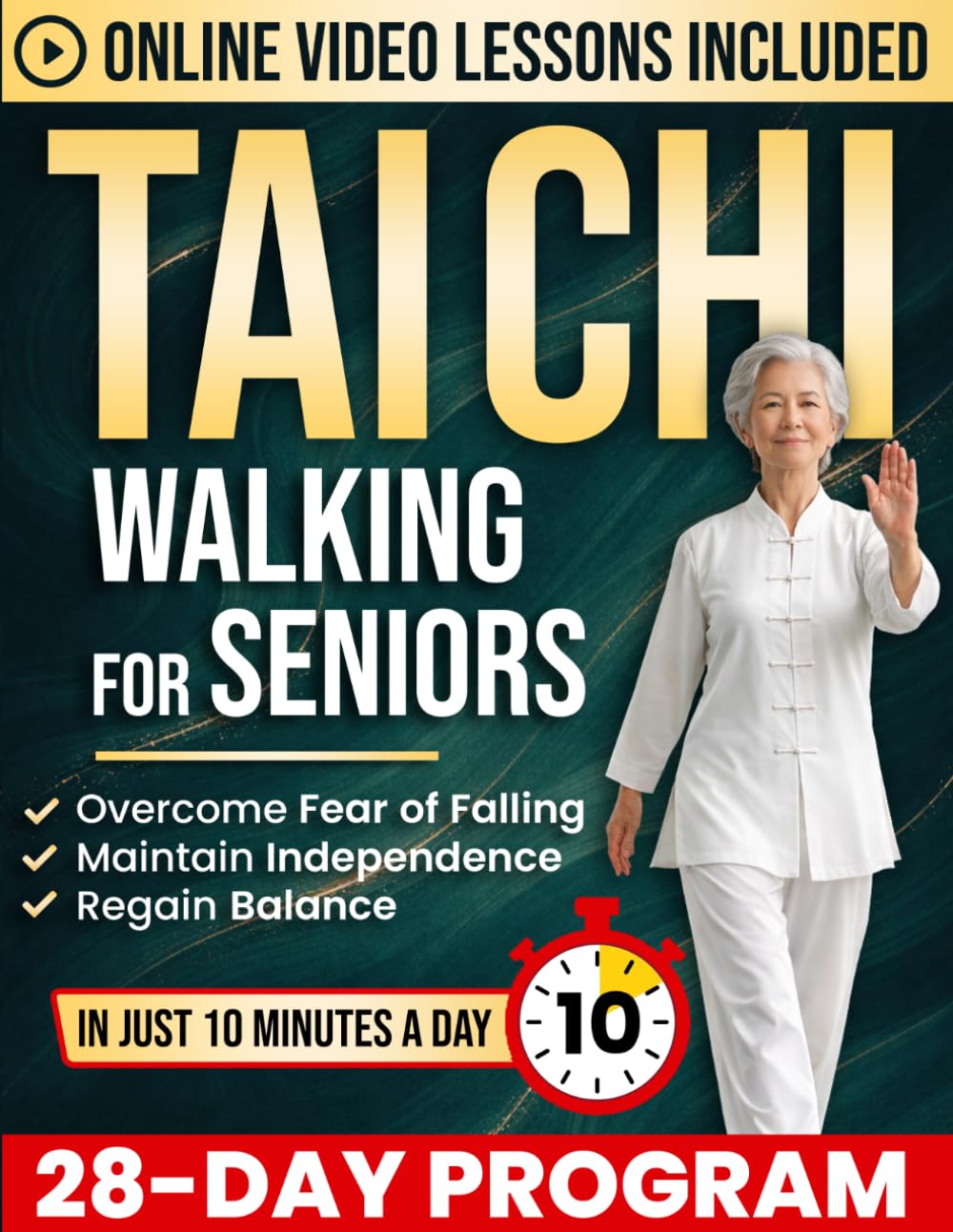 Tai Chi Walking for Seniors: The 10-Minute Daily Routine to Regain Natural Balance, Overcome Fear of Falling & Maintain Independence | A Practical, Illustrated Guide to Safer Everyday Walking