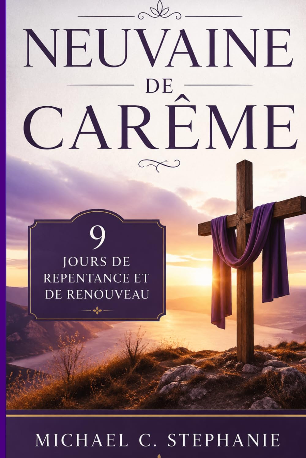 Neuvaine de Carême: 9 jours de repentance et de renouveau